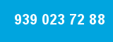 939 023 72 88
